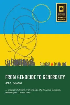 De la genocid la generozitate: Ura se vindecă pe dealurile Rwandei - From Genocide to Generosity: Hatreds Heal on Rwanda's Hills