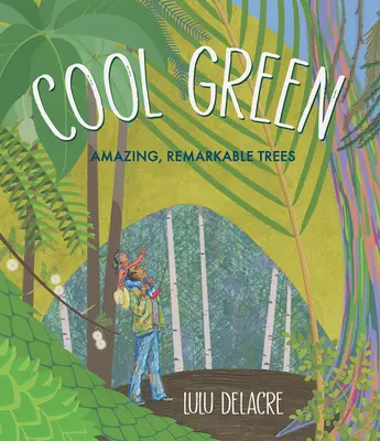Cool Green: Copaci uimitori, remarcabili - Cool Green: Amazing, Remarkable Trees