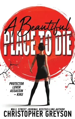 Un loc frumos pentru a muri: Un roman de acțiune și thriller - A Beautiful Place to Die: An Action Thriller Novel