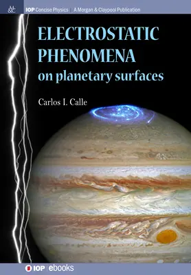 Fenomene electrostatice pe suprafețele planetare - Electrostatic Phenomena on Planetary Surfaces
