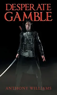 Gamble disperat - Desperate Gamble
