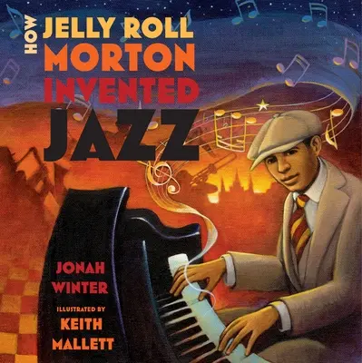 Cum a inventat Jelly Roll Morton jazzul - How Jelly Roll Morton Invented Jazz