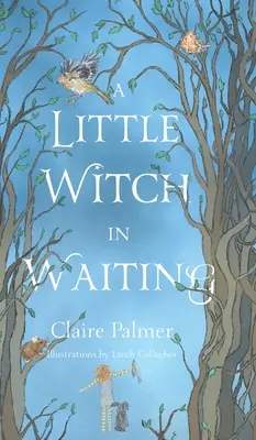 O mică vrăjitoare în așteptare - A Little Witch in Waiting