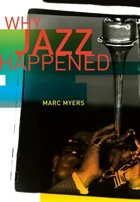 De ce s-a întâmplat jazzul - Why Jazz Happened