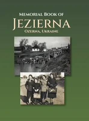 Memorial Book of Jezierna (Ozerna, Ucraina) - Memorial Book of Jezierna (Ozerna, Ukraine)
