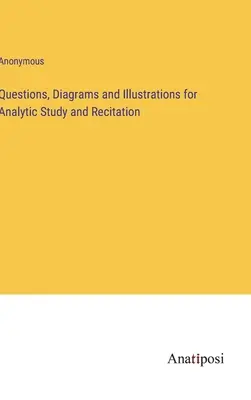 Întrebări, diagrame și ilustrații pentru studiu analitic și recitare - Questions, Diagrams and Illustrations for Analytic Study and Recitation