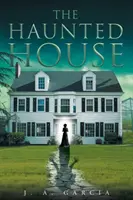 The Haunted House (Casa bântuită) - The Haunted House
