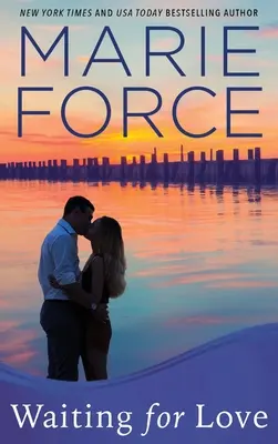 În așteptarea iubirii (Gansett Island Series, Book 8) - Waiting for Love (Gansett Island Series, Book 8)