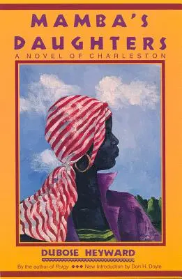 Fiicele lui Mamba: Un roman din Charleston - Mamba's Daughters: A Novel of Charleston