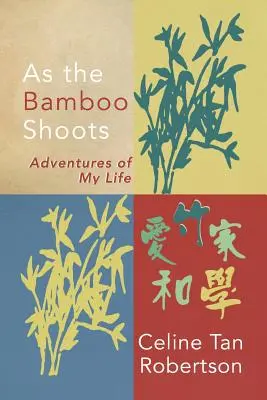 Pe măsură ce înmugurește bambusul - As the Bamboo Shoots