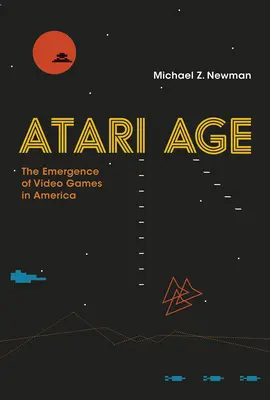 Era Atari: Apariția jocurilor video în America - Atari Age: The Emergence of Video Games in America