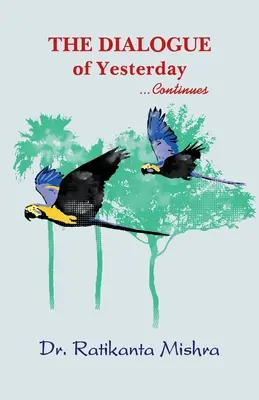 Dialogul de ieri - The Dialogue of Yesterday