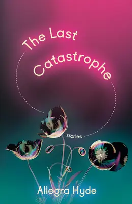 Ultima catastrofă: Povestiri - The Last Catastrophe: Stories