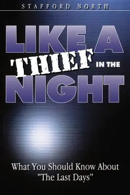 Ca un hoț în noapte - Like a Thief In the Night