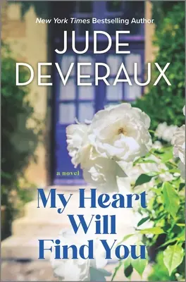 Inima mea te va găsi - My Heart Will Find You
