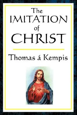 Imitarea lui Hristos - The Imitation of Christ