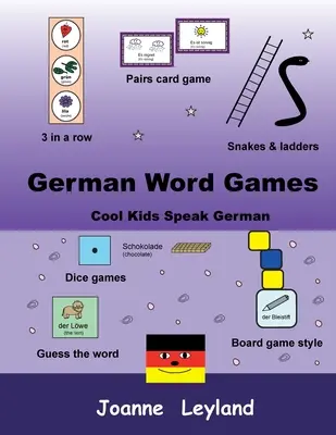 Jocuri de cuvinte în germană: Copiii cool vorbesc germana - German Word Games: Cool Kids Speak German