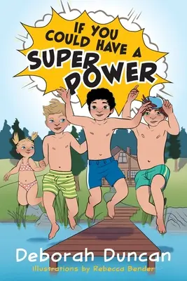 Dacă ai putea avea o superputere - If You Could Have a Superpower