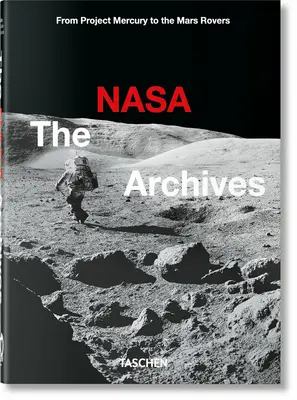 Arhivele NASA. 40th Ed. - The NASA Archives. 40th Ed.