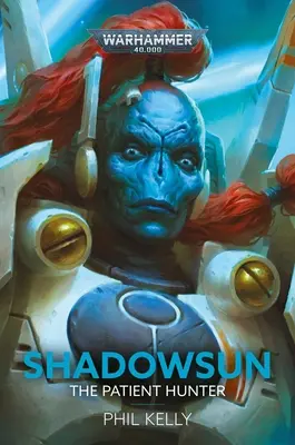 Shadowsun: Vânătorul răbdător - Shadowsun: The Patient Hunter