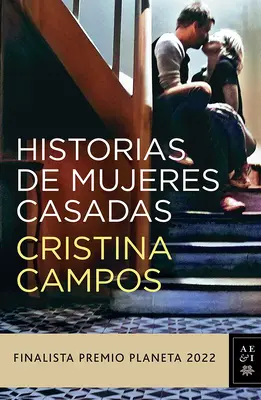 Istorii de femei casate - Historias de Mujeres Casadas