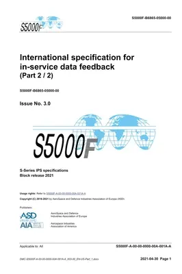 S5000F, Specificație internațională pentru feedback-ul datelor în serviciu, Ediția 3.0 (Partea 2/2): S-Series 2021 Block Release - S5000F, International specification for in-service data feedback, Issue 3.0 (Part 2/2): S-Series 2021 Block Release