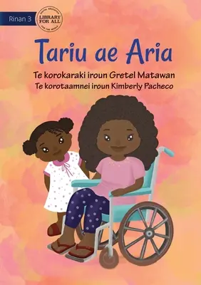 Sora mea Aria - Tariu ae Aria (Te Kiribati) - My Sister Aria - Tariu ae Aria (Te Kiribati)