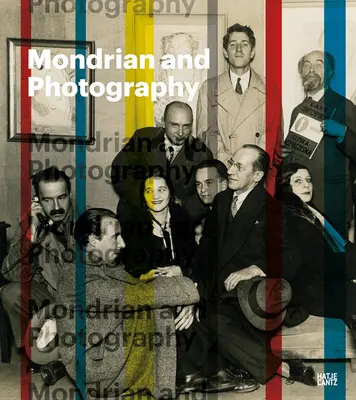 Mondrian și fotografia: Pictura artistului și a operei sale - Mondrian and Photography: Picturing the Artist and His Work