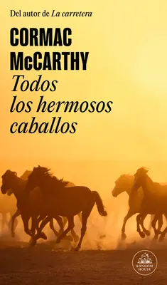 Todos Los Hermosos Caballos / Toți caii frumoși - Todos Los Hermosos Caballos / All the Pretty Horses