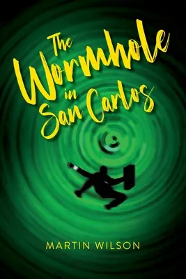 Gaura de vierme din San Carlos - The Wormhole in San Carlos