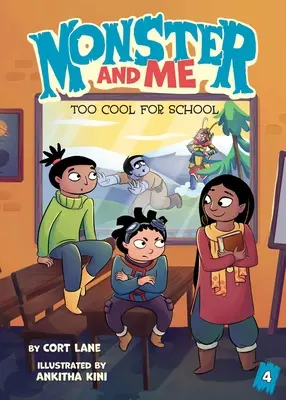 Monster and Me 4: Prea cool pentru școală - Monster and Me 4: Too Cool for School