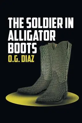 The Soldier in Alligator Boots (Soldatul în cizme de crocodil) - The Soldier in Alligator Boots