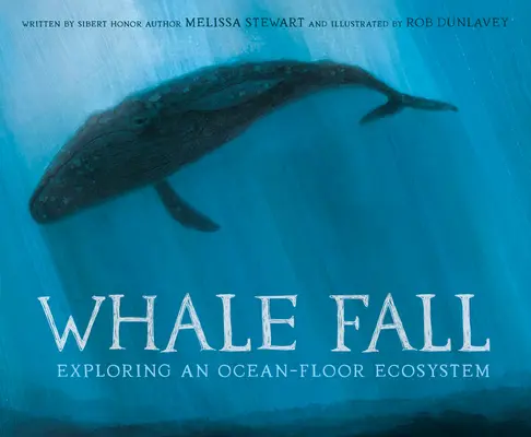 Căderea balenelor: Explorarea unui ecosistem de pe fundul oceanului - Whale Fall: Exploring an Ocean-Floor Ecosystem