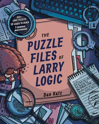 Dosarele puzzle ale lui Larry Logic - The Puzzle Files of Larry Logic