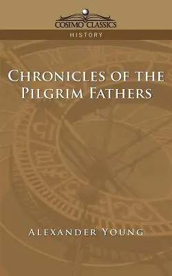 Cronicile părinților pelerini - Chronicles of the Pilgrim Fathers
