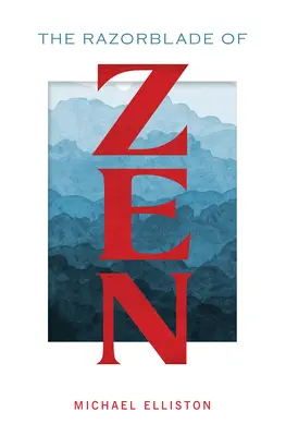 Lama de ras a zenului (The Razorblade of Zen) - The Razorblade of Zen
