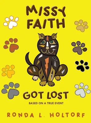 Missy Faith s-a pierdut: Bazat pe un eveniment real - Missy Faith Got Lost: Based On A True Event