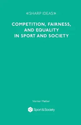 Competiție, corectitudine și egalitate în sport și societate - Competition, Fairness and Equality in Sport and Society