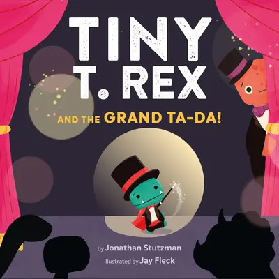 Tiny T. Rex și Marele Ta-Da! - Tiny T. Rex and the Grand Ta-Da!