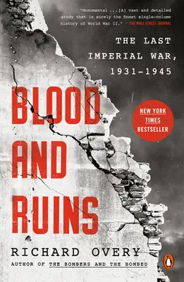 Sânge și ruine: Ultimul război imperial, 1931-1945 - Blood and Ruins: The Last Imperial War, 1931-1945