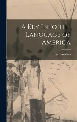 A key Into the Language of America (O cheie în limba Americii) - A key Into the Language of America