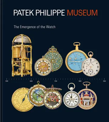 Comori de la Muzeul Patek Philippe: Vol. 1: Apariția ceasului (Colecția Antique); Vol. 2: Căutarea ceasului perfect (Patek Phili - Treasures from the Patek Philippe Museum: Vol 1: The Emergence of the Watch (Antique Collection); Vol. 2: The Quest for the Perfect Watch (Patek Phili