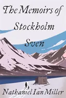 Memoriile lui Stockholm Sven - Memoirs of Stockholm Sven