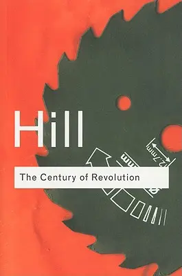 Secolul revoluției: 1603-1714 - The Century of Revolution: 1603-1714
