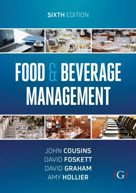 Managementul alimentelor și băuturilor - Pentru industria ospitalității, turismului și evenimentelor - Food and Beverage Management - For the hospitality, tourism and event industries