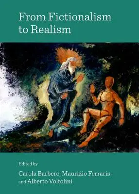 De la ficționalism la realism - From Fictionalism to Realism