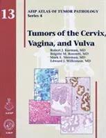Tumori ale colului uterin, vaginului și vulvei - Tumors of the Cervix, Vagina, and Vulva