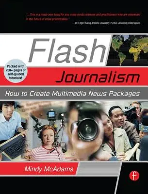 Flash Journalism: Cum să creați pachete de știri multimedia - Flash Journalism: How to Create Multimedia News Packages