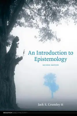 O introducere în epistemologie - ediția a doua - An Introduction to Epistemology - Second Edition