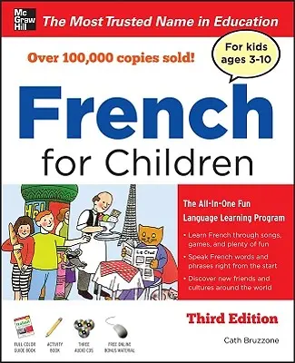 Franceză pentru copii cu trei CD-uri audio, ediția a treia - French for Children with Three Audio CDs, Third Edition